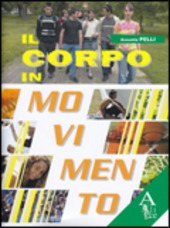 IL CORPO IN MOVIMENTO