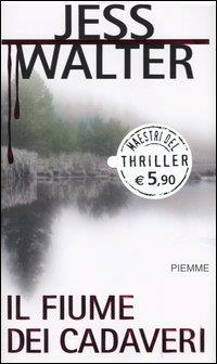 IL FIUME DEI CADAVERI