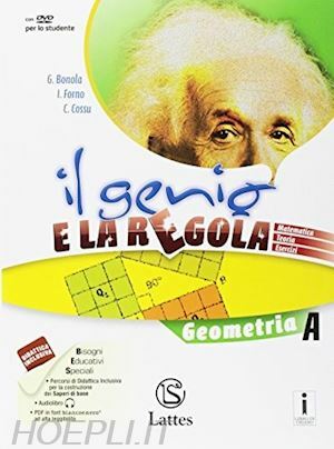 GENIO E LA REGOLA. GEOMETRIA A. PER LA SCUOLA MEDIA. …