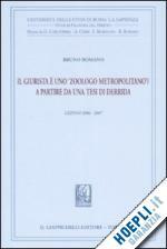 IL GIURISTA E' UNO "ZOOLOGO METROPOLITANO"? A PARTIRE DA UNA …