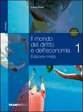 IL MONDO DEL DIRITTO E DELL'ECONOMIA - VOL. 1 - …