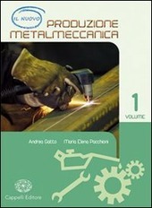IL NUOVO PRODUZIONE METALMECCANICA - VOL. 1