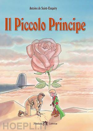 IL PICCOLO PRINCIPE ( SPERADDIO MATTEO ) 2016