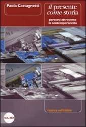 IL PRESENTE COME STORIA - N.E.