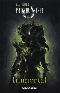 IMMORTAL. PRIMAL SPIRIT