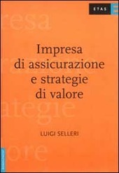 IMPRESA DI ASSICURAZIONE E STRATEGIE DI VALORE