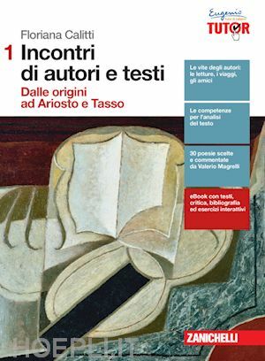 INCONTRI DI AUTORI E TESTI - VOLUME 1 DALLE ORIGINI …