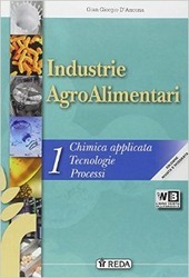 INDUSTRIE AGROALIMENTARI 1. CORSO DI CHIMICA APPLICATA, PROCESSI E TRASFORMAZIONI