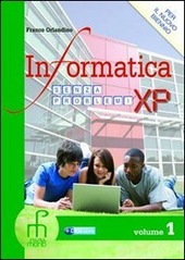INFORMATICA SENZA PROBLEMI XP VOLUME UNICO.
