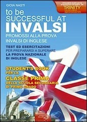 INVALSI DI INGLESE «To be successful at invalsi» promossi alla …