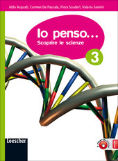 IO PENSO. 3 SCOPRIRE LE SCIENZE