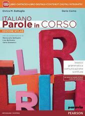 ITALIANO PAROLE IN CORSO - EDIZIONE MYLAB. LIBRO CARTACEO + …