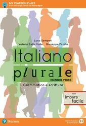 ITALIANO PLURALE EDIZIONE VERDE CON IMPARAFACILE. GRAMMATICA E SCRITTURA 2017