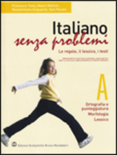 ITALIANO SENZA PROBLEMI - VOL. A+B+C