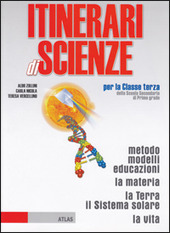 ITINERARI DI SCIENZE - PER LA CLASSE TERZA