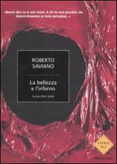 LA BELLEZZA E L'INFERNO ( SCRITTI 2004/2009 )