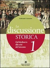 LA DISCUSSIONE STORICA - ED. BLU - VOL. 1