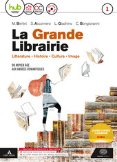 GRANDE LIBRAIRIE. PER LE SCUOLE SUPERIORI. CON E-BOOK. CON ESPANSIONE …