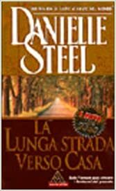 LA LUNGA STRADA VERSO CASA