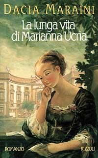 LA LUNGA VITA DI MARIANNA UCRIA