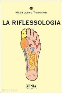 LA RIFLESSOLOGIA