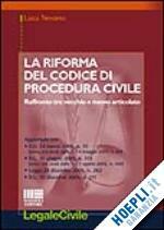 LA RIFORMA DEL CODICE DI PROCEDURA CIVILE. Raffronto tra vecchio …