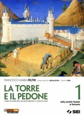 LA TORRE E IL PEDONE VOL. 1. DALLA SOCIETA' FEUDALE …