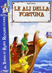 LE ALI DELLA FORTUNA