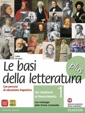 LE BASI DELLA LETTERATURA PLUS VOL. 1 CON ANT. DIVINA …