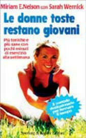 LE DONNE TOSTE RESTANO GIOVANI