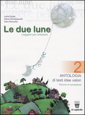 LE DUE LUNE - VOL. 2 + LABORATORI + LETTERATURA …