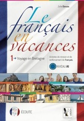 LE FRANCAIS EN VACANCES VOL. 1