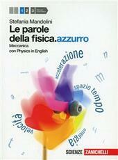 LE PAROLE DELLA FISICA.AZZURRO VOL. 1 LD. MECCANICA - CON …