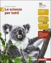 LE SCIENZE PER TUTTI - VOL. 2 + LIBRO DIGITALE …