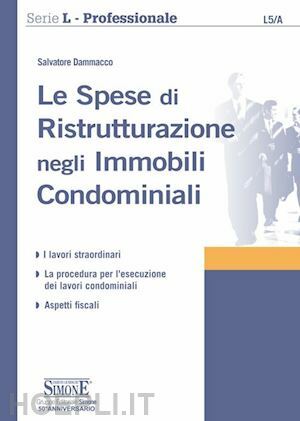LE SPESE DI RISTRUTTURAZIONE NEGLI IMMOBILI CONDOMINIALI