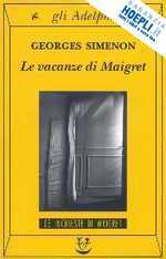 LE VACANZE DI MAIGRET