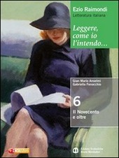 LEGGERE, COME IO L'INTENDO 6. IL NOVECENTO