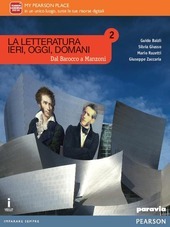 LETTERATURA IERI, OGGI, DOMANI VOL. 2 EDIZIONE MYLAB. DAL BAROCCO …