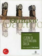 LEZIONI DI LETTERATURA GRECA - VOL. 2 L' ETA' CLASSICA …