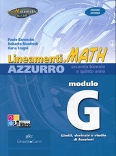 LINEAMENTI.MATH AZZURRO - MODULO G - EDIZIONE RIFORMA. LIMITI E …