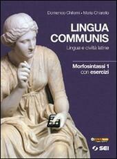 LINGUA COMMUNIS - MORFOSINTASSI 1 CON ESERCIZI