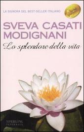 LO SPLENDORE DELLA VITA