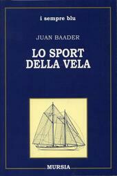 LO SPORT DELLA VELA