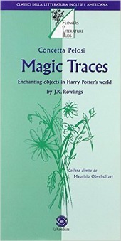 MAGIC TRACES. ENCHANTING OBJECTS IN HARRY POTTER'S WORLD BY J.K. …