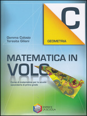 MATEMATICA IN VOLO - GEOMETRIA C