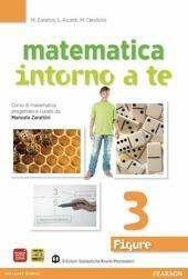 MATEMATICA INTORNO A TE FIGURE VOL. 3.
