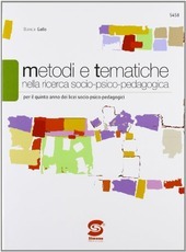 METODI E TEMATICHE NELLA RICERCA SOCIO-PSICO-PEDAGOGICA