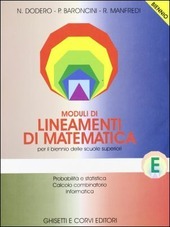 MODULI DI LINEAMENTI DI MATEMATICA - MODULO E X BIENNIO