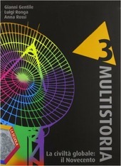 MULTISTORIA 3. La civiltà globale: il novecento - Quaderno competenze …
