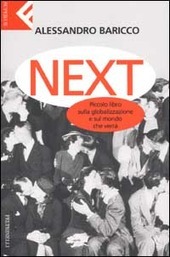 NEXT. Piccolo libro sulla globalizzazione e sul mondo che verr‡